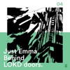 Behind LOKD Doors 04 - Just Emma DJ mix artwork - Electronic music tracklist cover image