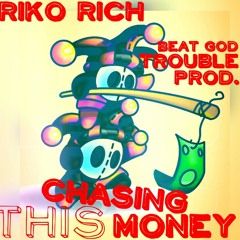 Chasing This Money
