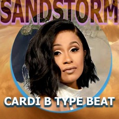 Sandstorm (Cardi B Type Beat)