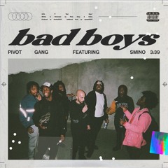 Bad Boys (ft. Smino) [Prod. daedaePIVOT]