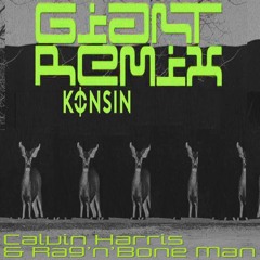 Calvin Harris & Rag'N'Bone Man - Giant (KФNSIN Remix)