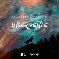 Jim Yosef & Starlyte - Insurgence