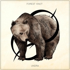 Forest Knot - Undra