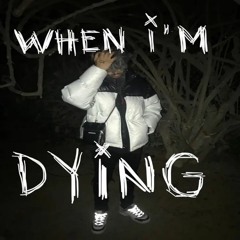 yunggoth✰ - when im dying