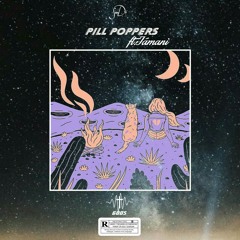 Pill Poppers (ft. Jàmani)