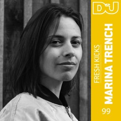 Fresh Kicks 99: Marina Trench