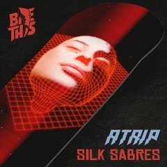 ATRIP - Silk Sabres