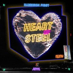 Harrison First & JEWL ft NEIMY - Heart of Steel