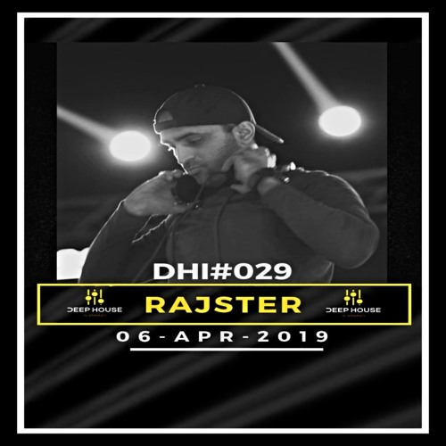 RAJSTER - DHI Podcast # 29(APR 2019)LIVE@XLR LABEL LAUNCH
