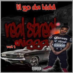 LilYo DaKid Real Street Nigga Reloaded
