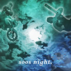 soos night (ft. Kian / prod. Makz)