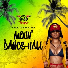 DJ MIKE MOUV' DANCE-HALL 2019