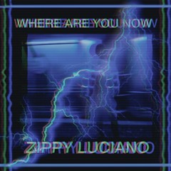 WHERE ARE YOU NOW (PROD.HXRXKILLER)