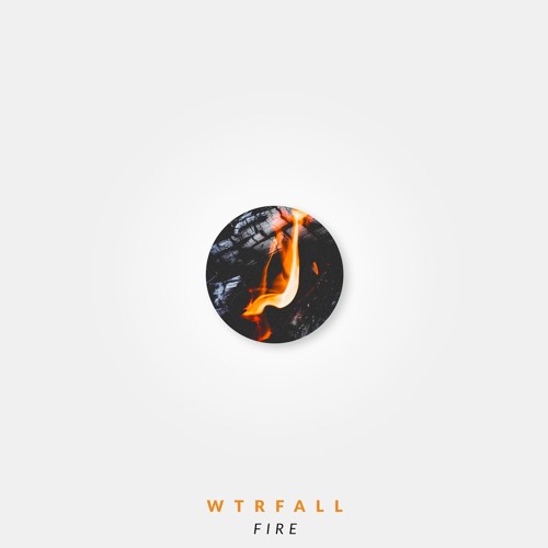 WTRFALL - Fire