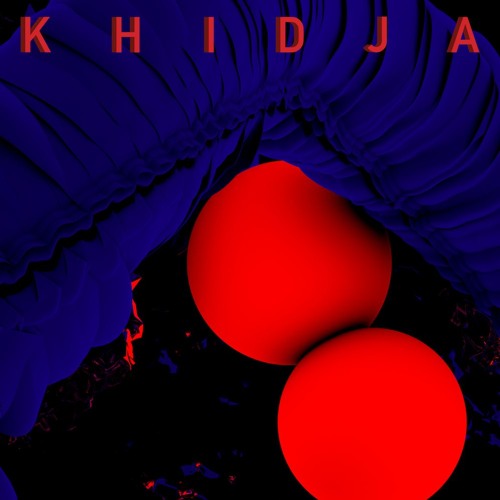 Khidja - I Can Never Relax