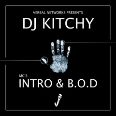 DJ Kitchy - Intro & B.O.D