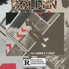 GOLD3N Ft Datpoitee, TTebby & Lazukii, V.b33zy