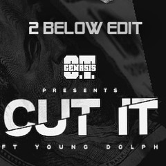 O.T. Genasis - Cut It (2 Below Edit)