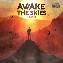 Awake the Skies [Prod. Jon Ace]