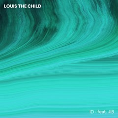 ID (feat JID) - Louis The Child