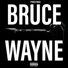 Bruce Wayne Ft. Vega Ramon