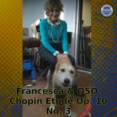 Francesca & OSO Chopin Etude Op. 10 No. 3