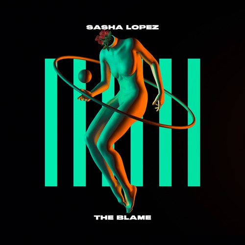 SASHA LOPEZ - The Blame (Extended Version)