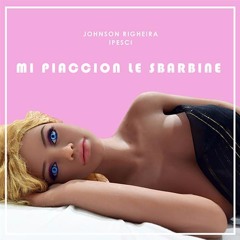 Johnson Righeira & iPesci  -Mi Piaccion Le Sbarbine (cover Skiantos)