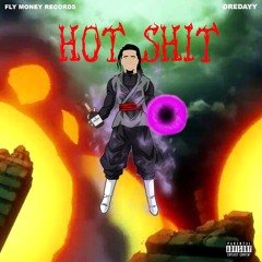 "HOT SHIT"