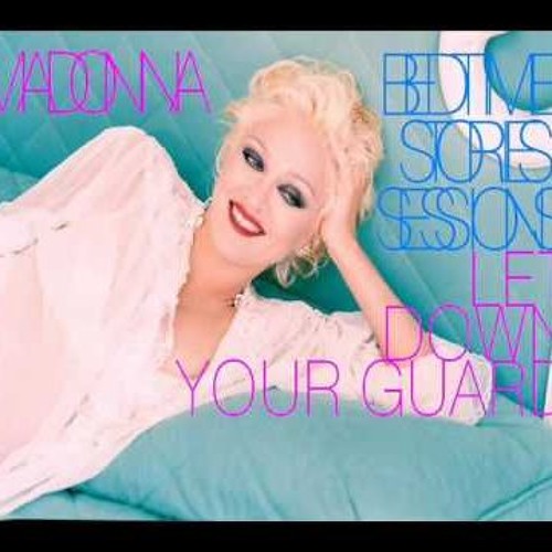 Madonna -Let Down  Your Guard  (Lukesavant  MDNA Mix)