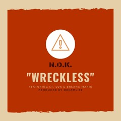 Wreckless | Ft. Lt. Lux & Breana Marin