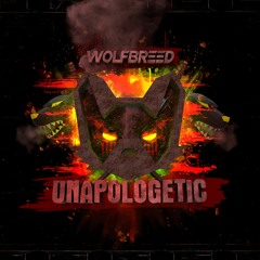 Wolfbreed - Unapologetic (Official Mix)