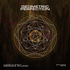 Emanuele Millozzi Presents GEOMETRIC PERFECTION #018