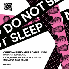 Premiere: Christian Burkhardt & Daniel Roth 'Banana Republic' (Fabe Remix)