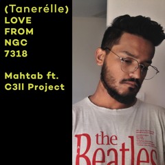 Tanerélle - Love from NGC 7318 Cover by Mahtab Mashuq ft. C3ll Project