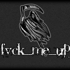 fvck_me_up