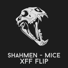 Shahmen - Mice (×ff FLIP)