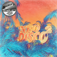 MERCER & ESSENTIALS - Disco Parade (Original Mix)