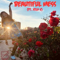 Beautiful Mess (ft. Xela V)