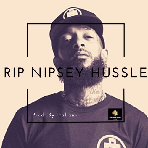 RIP NIPSEY HUSSLE (Instrumental) (Trap/Hip-Hop Beat) [Prod. By Italiano]