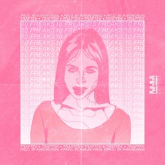 10 Freaks ( Prod. By Parunormal )