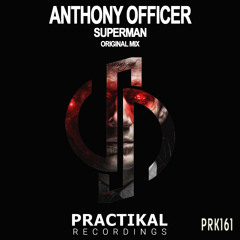 PRK161 : Anthony Officer - Superman (Original Mix)