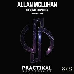 PRK162 : Allan McLuhan - Cosmic Swing (Original Mix)