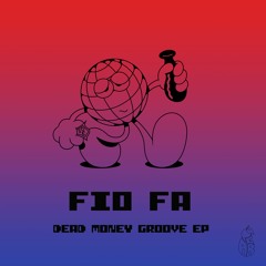 Fio Fa - Dead Money (Fold's Toastie Re - Rub)