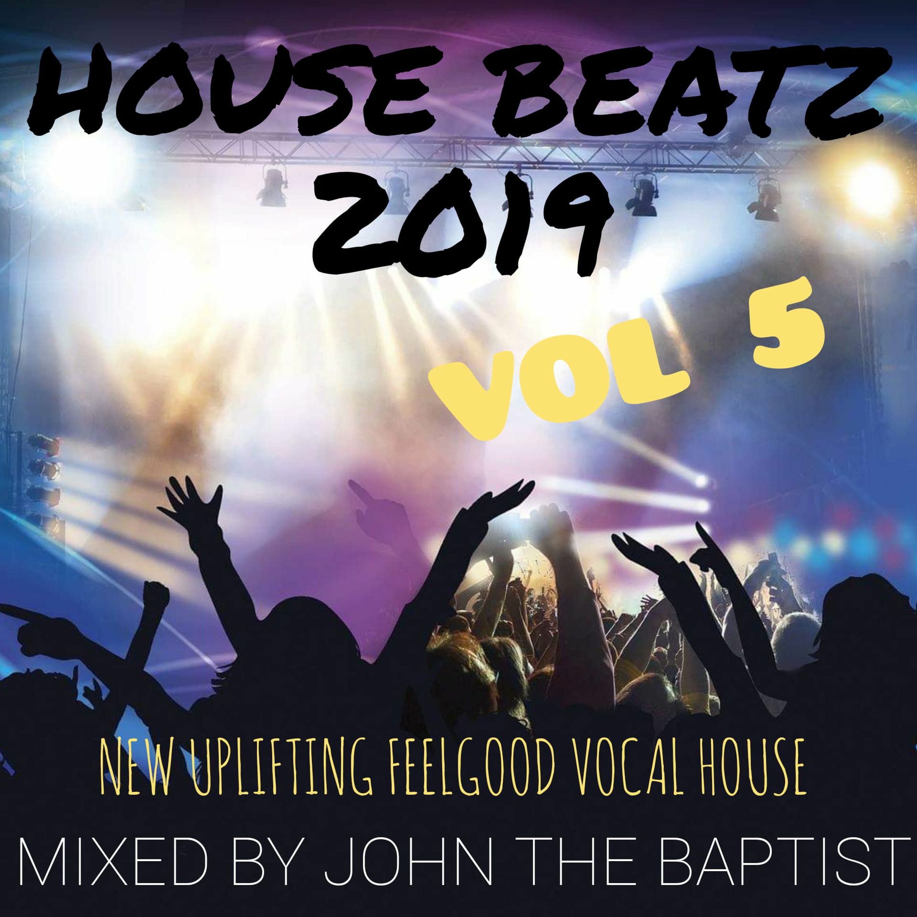 House Beatz 2019 Vol 5 Mixed By John The Baptist episode artwork