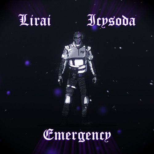 Lirai - Emergency ft. Icysoda