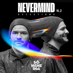 Nevermind #2 (Especial Só Meme Boa)