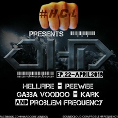 HCL Presents OHD Ft. Gabba Voodoo, Peewee, Kark, Hellfire and Problem Frequency