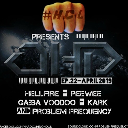 HCL Presents OHD Ft. Gabba Voodoo, Peewee, Kark, Hellfire and Problem Frequency