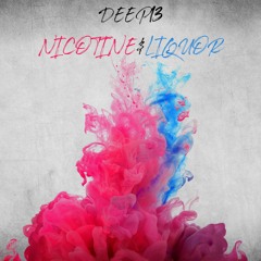 Nicotine & Liquor